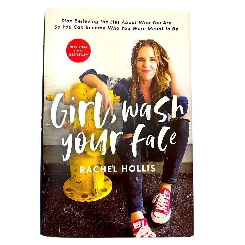 Girl Wash Your Face Rachel Hollis Hardcover Self Help Book 9781400201655
